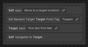 Стопка из четырёх действий в одном блоке: Self says, Set Random Target, Target says, Self navigates to Target