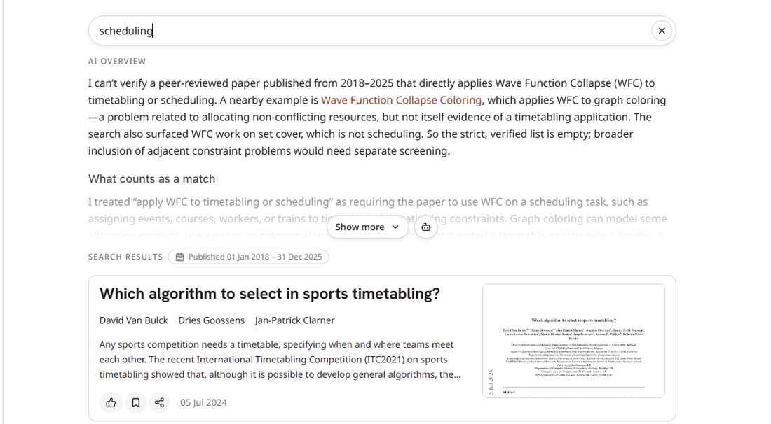 Ответ alphaXiv в режиме обзора литературы: I can't verify a peer-reviewed paper published from 2018–2025 that directly applies Wave Function Collapse to timetabling or scheduling… So the strict, verified list is empty; ниже – результаты поиска за 2018–2025 годы о расписаниях