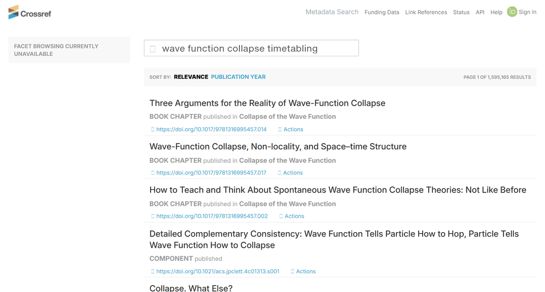Поиск Crossref по запросу wave function collapse timetabling: 1 595 165 результатов, первые – главы книги Collapse of the Wave Function о квантовой физике
